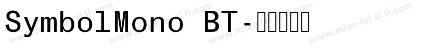 SymbolMono BT字体转换
